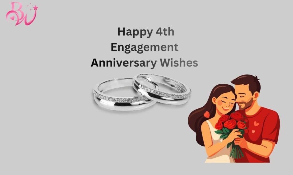 Happy 4th Engagement Anniversary Wishes 