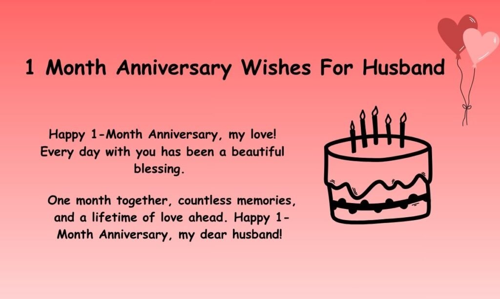 1 Month Anniversary Wishes For Husband