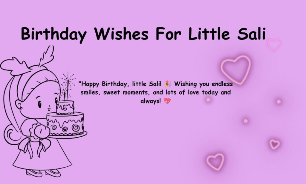 Birthday Wishes For Little Sali 