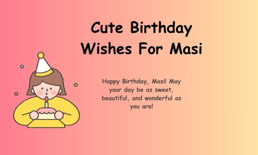 Cute Birthday Wishes For Masi