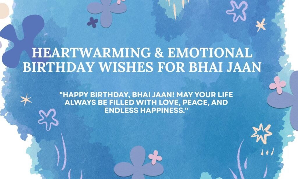  Birthday Wishes for Bhai Jaan