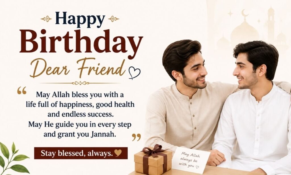 Inspirational Islamic Birthday Quotes For Friend