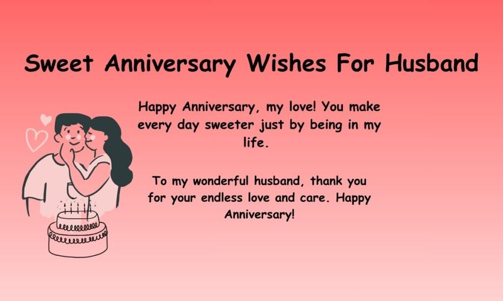 Sweet Anniversary Wishes For Husband