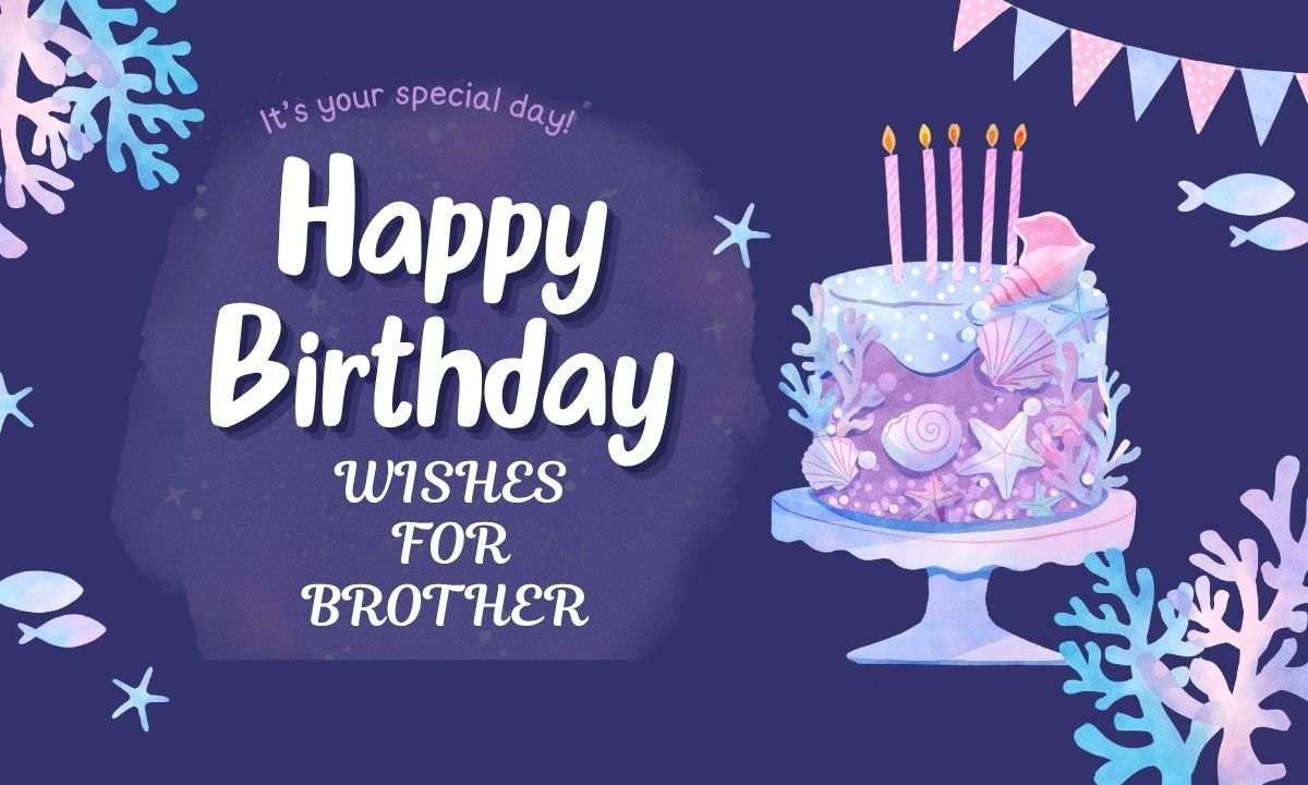 happy birthday wishes for brother